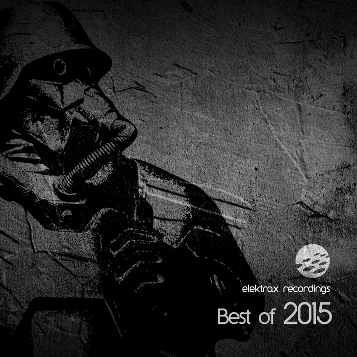 VARIOUS - Elektrax Recordings - Best Of 2015