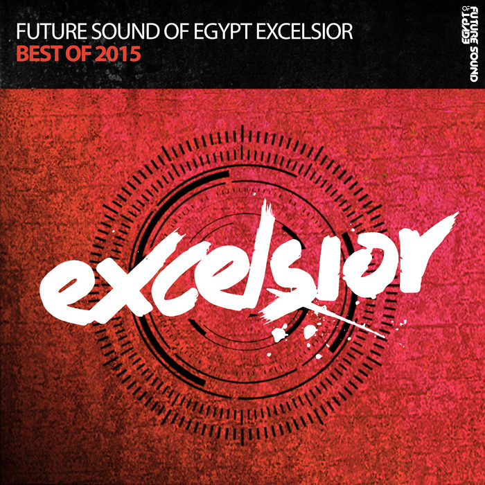 VARIOUS - Future Sound Of Egypt Excelsior Best Of 2015