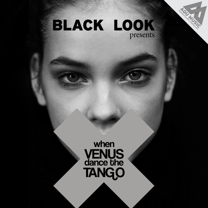 BLACK LOOK - When Venus Dance The Tango
