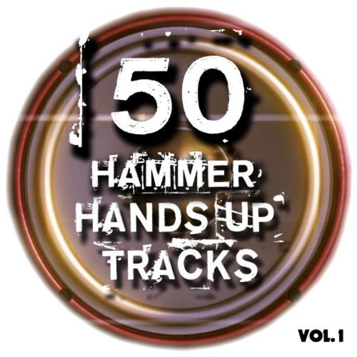 VARIOUS - 50 Hammer Hands Up Tracks Vol 1