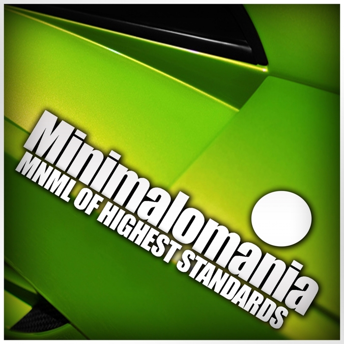 VARIOUS - Minimalomania: Mnml Of Highest Standards