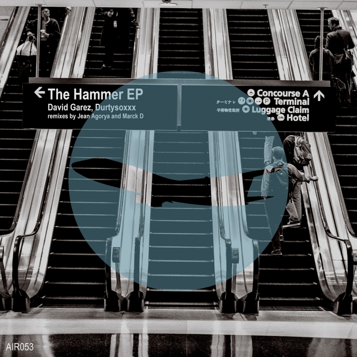 DURTYSOXXX/DAVID GAREZ - The Hammer EP