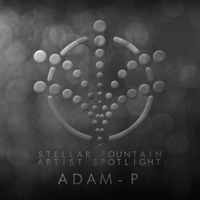 ADAM-P - Artist Spotlight : Adam-P