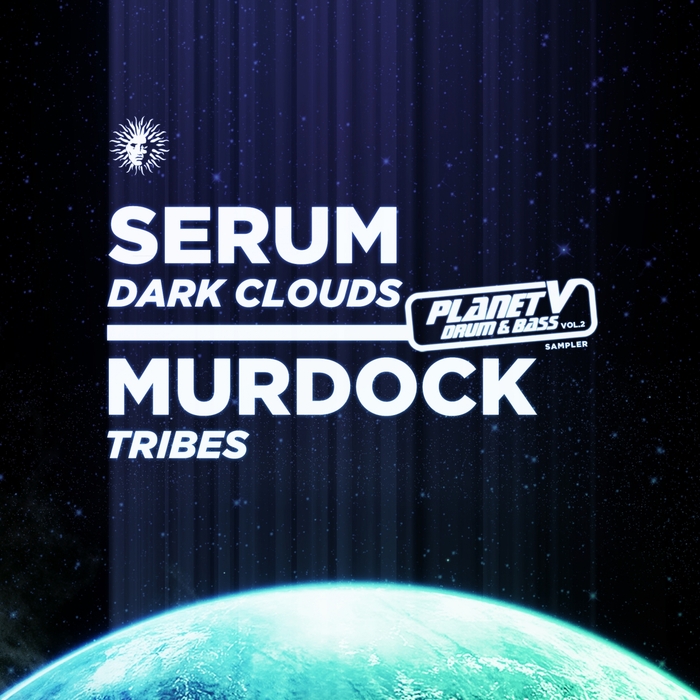 SERUM/MURDOCK - Planet V Drum & Bass Vol 2 (Album Sampler)