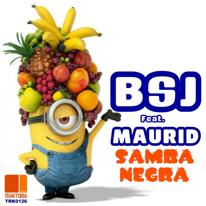 BSJ feat MAURID - Samba Negra