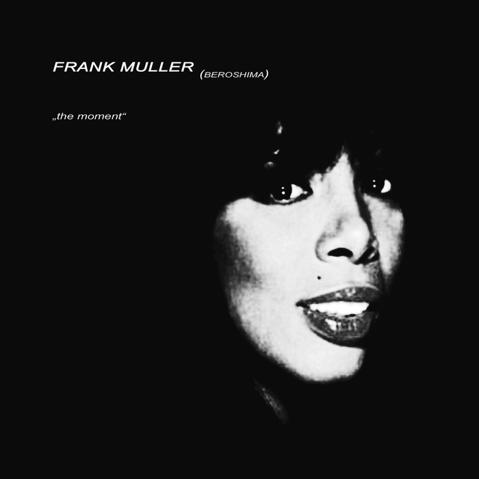 FRANK MULLER/BEROSHIMA - The Moment EP