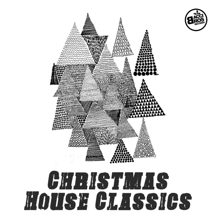 VARIOUS - Christmas House Classics
