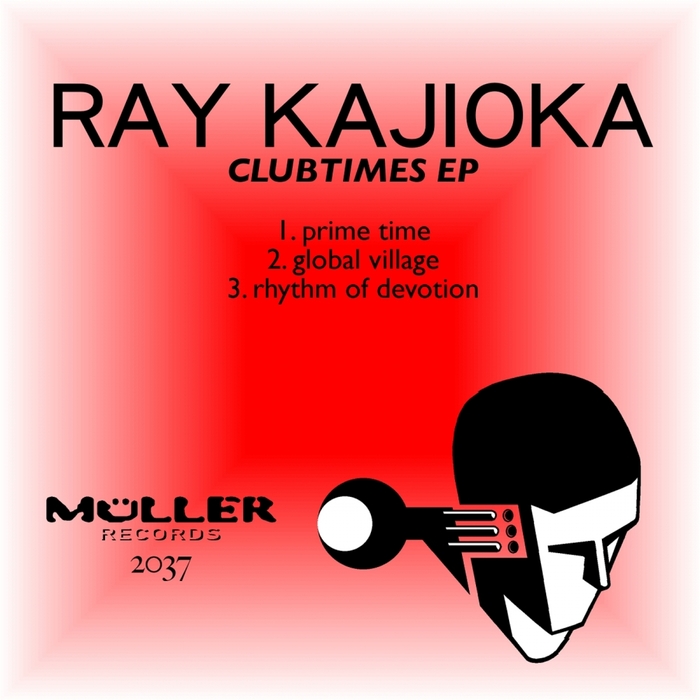 RAY KAJIOKA - Clubtimes EP