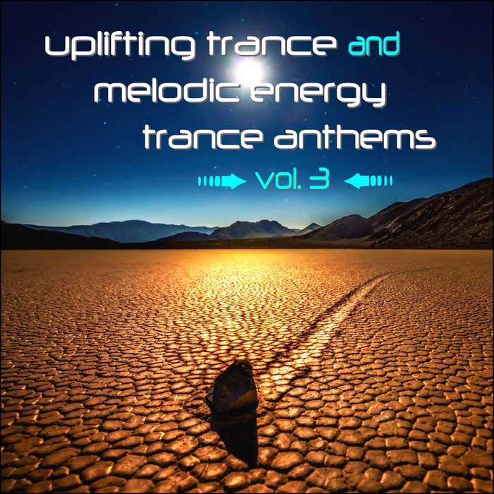 VARIOUS/CRYOSTASIS - Uplifting Trance And Melodic Energy Trance Anthems Vol 3