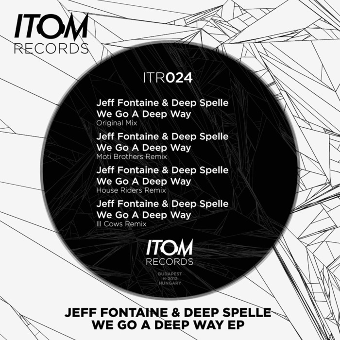 DEEP SPELLE/JEFF FONTAINE - We Go A Deep Way