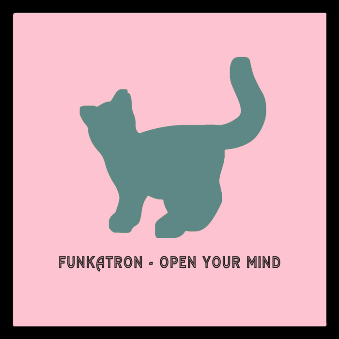 FUNKATRON - Open Your Mind