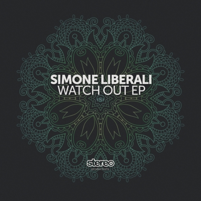 SIMONE LIBERALI - Watch Out EP