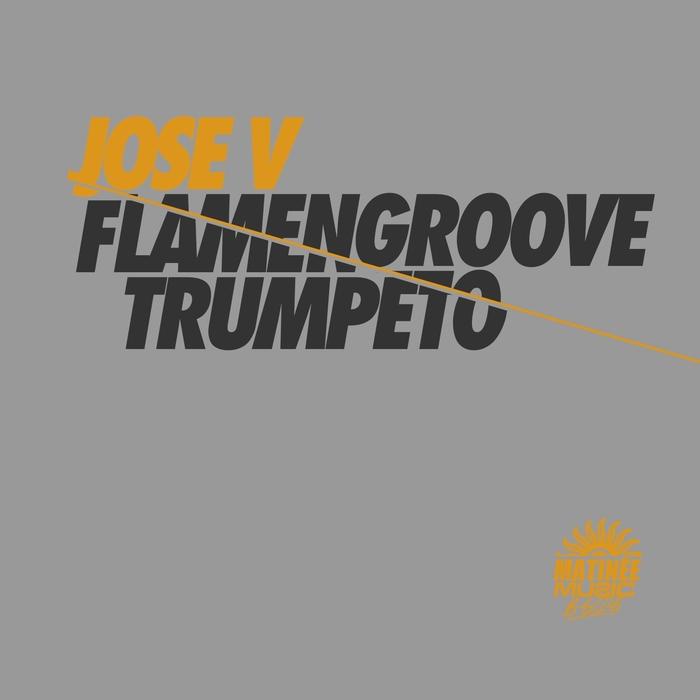 JOSE V - Flamengroove/Trumpeto