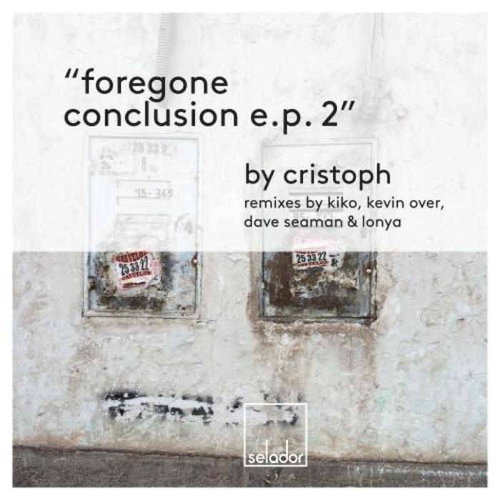 CRISTOPH - Foregone Conclusion EP 2