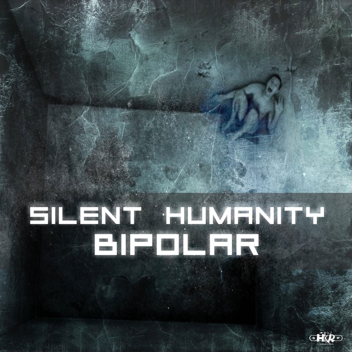 SILENT HUMANITY - Bipolar