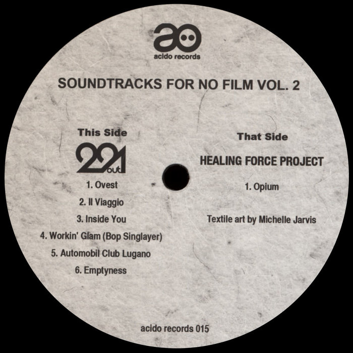 291OUT/HEALING FORCE PROJECT - Soundtracks For No Film Vol 2