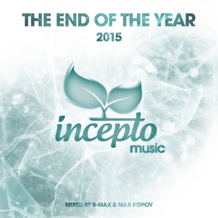 MAX POPOV/B MAX/VARIOUS - The End Of The Year: 2015 (unmixed tracks)