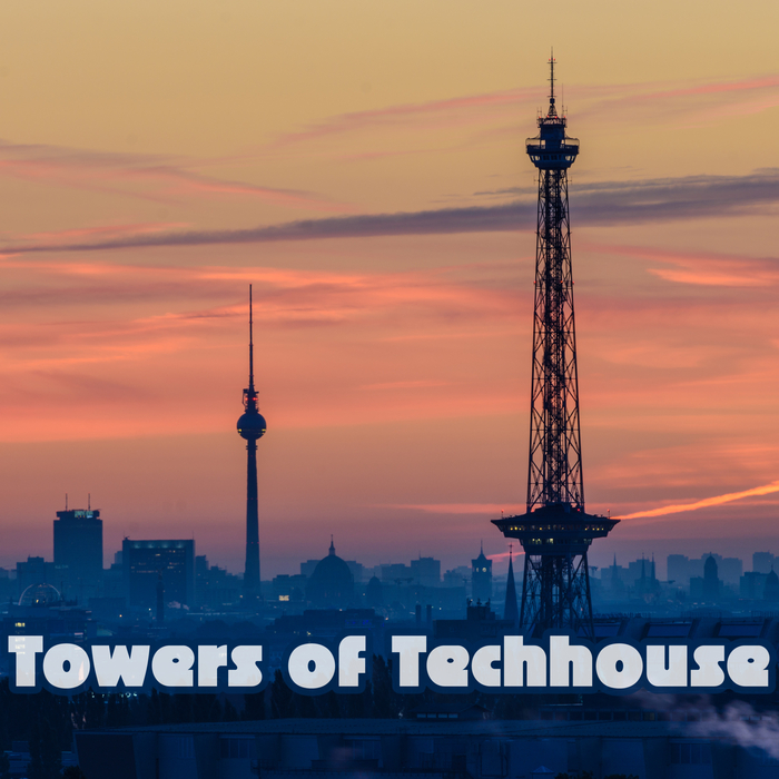 VARIOUS - Towers Of Techhouse