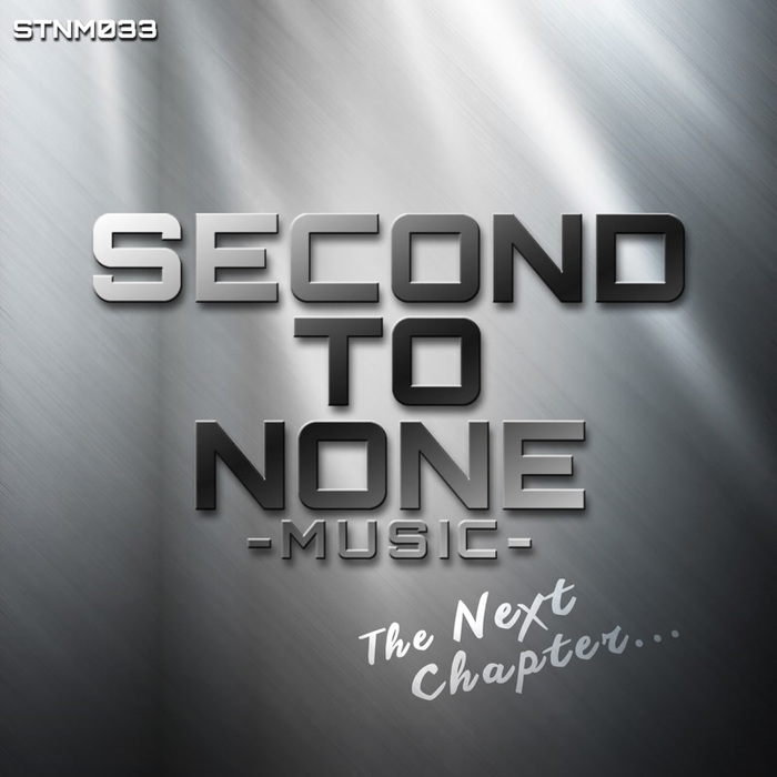 VARIOUS - Second To None Music/The Next Chapter...