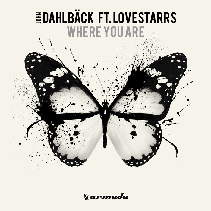 JOHN DAHLBACK feat LOVESTARRS - Where You Are