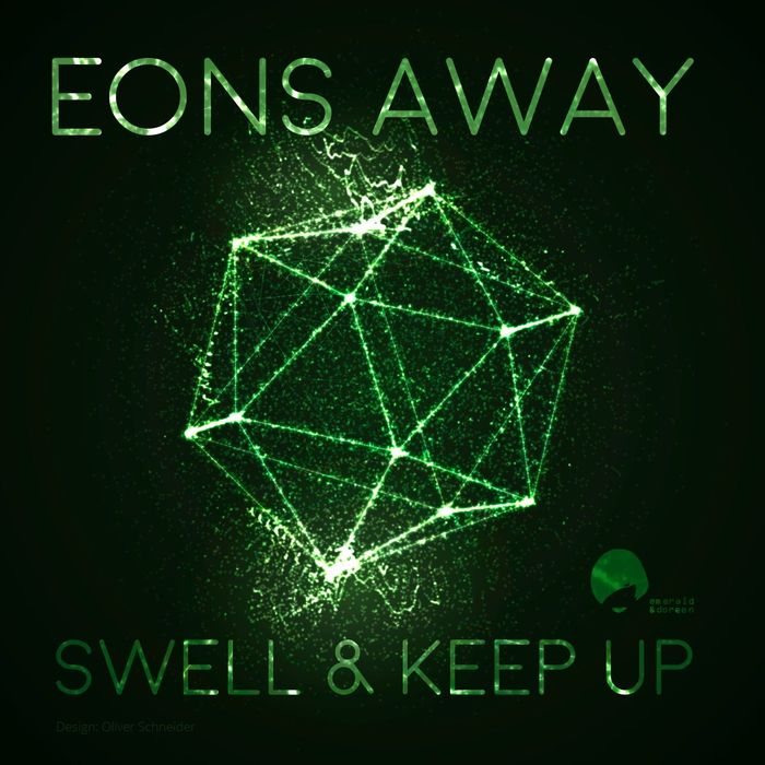 EONS AWAY - Swell/Keep Up