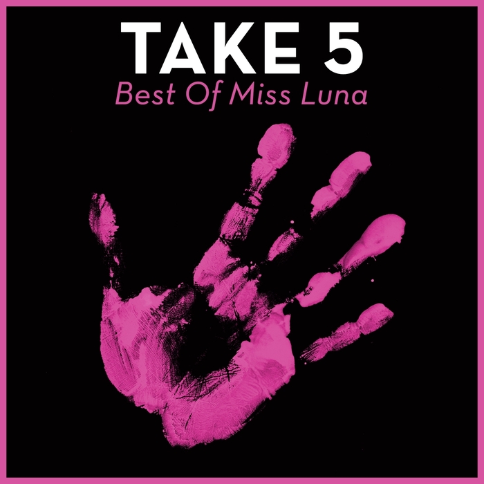 MISS LUNA - Take 5: Best Of Miss Luna