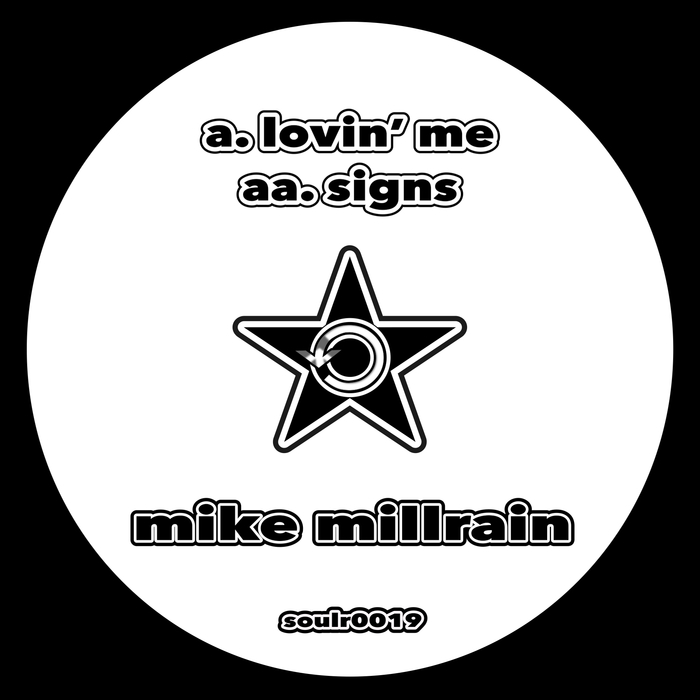 MIKE MILLRAIN - Lovin' Me/Signs