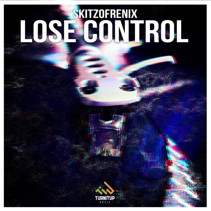 SKITZOFRENIX - Lose Control