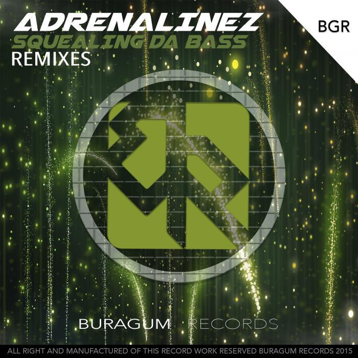 ADRENALINEZ - Squealing Da Bass Remixes