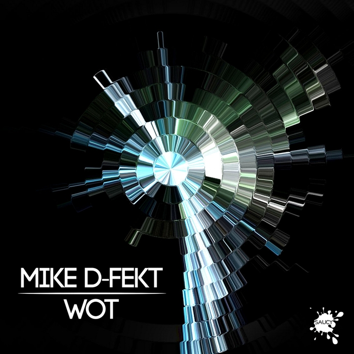 MIKE D FEKT - Wot
