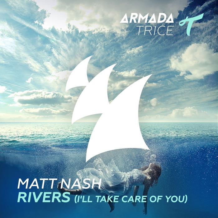 MATT NASH - Rivers (I'll Take Care Of You)