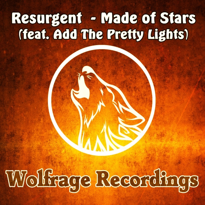 RESURGENT/ALL THE PRETTY LIGHTS - Made Of Stars