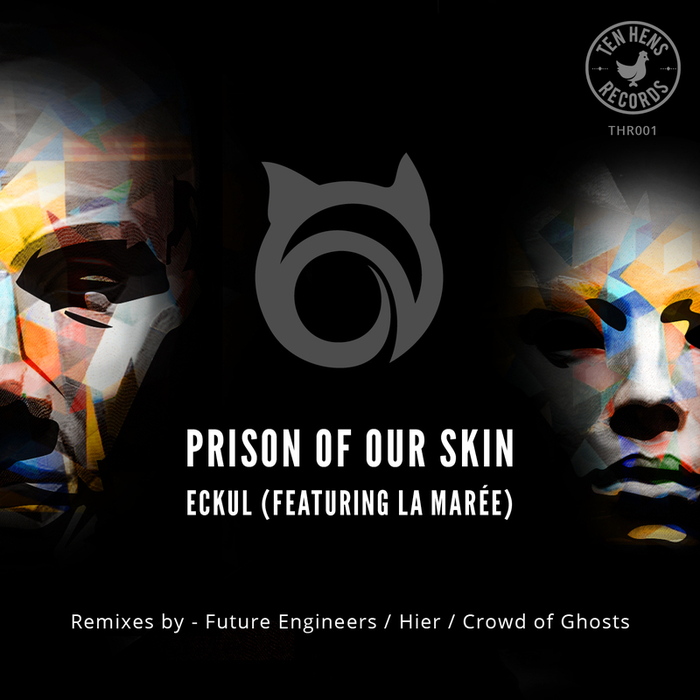 ECKUL feat LA MAREE - Prison Of Our Skin