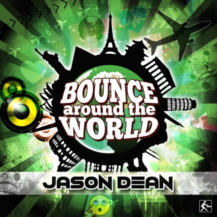 JASON D3AN - Bounce Around The World