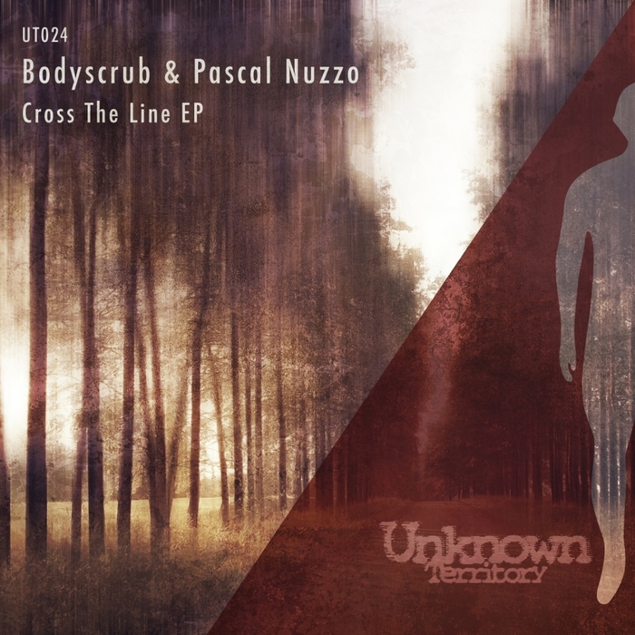 BODYSCRUB/PASCAL NUZZO - Cross The Line EP