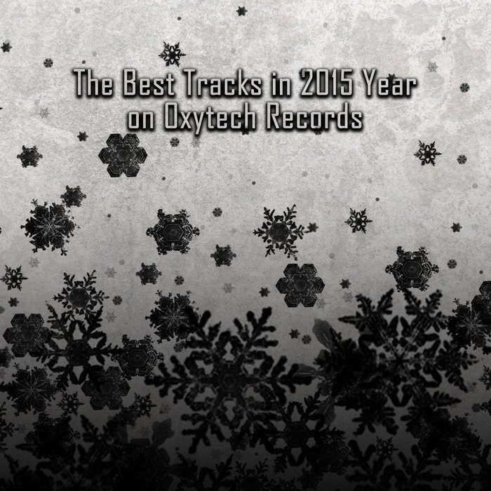 VARIOUS - The Best Tracks In 2015 Year On Oxytech Records Part II