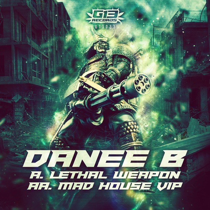 DANEE B - Lethal Weapon/Mad House
