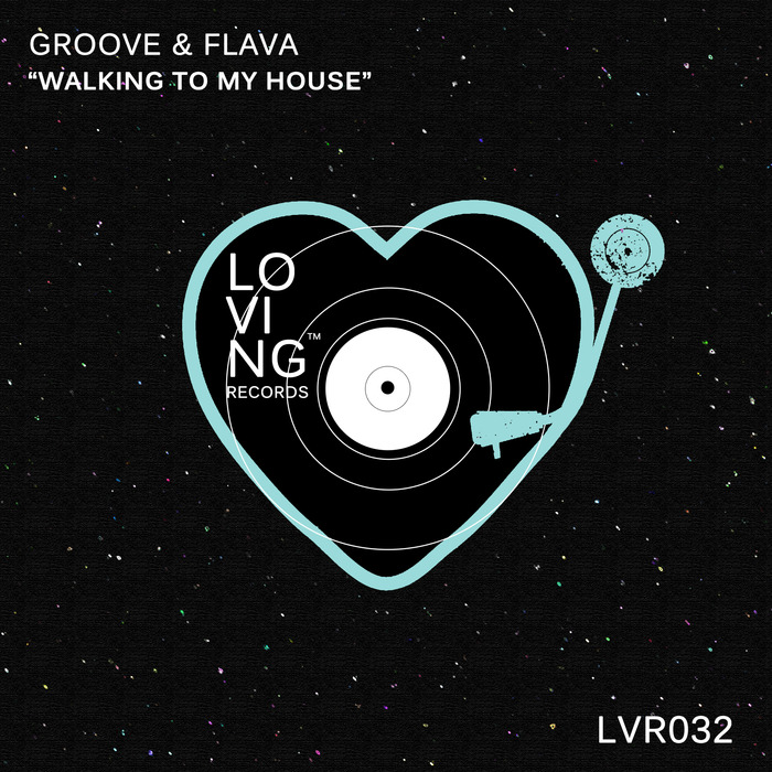 GROOVE/FLAVA - Walking To My House