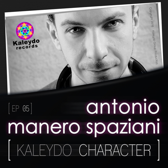 ANTONIO MANERO SPAZIANI - Kaleydo Character: Antonio Manero Spaziani EP 5