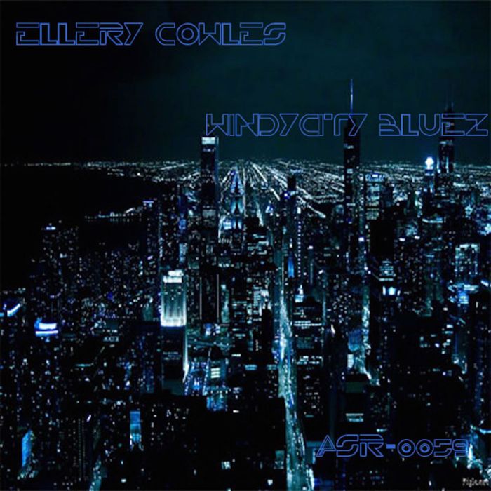 ELLERY COWLES - Windy City Blues