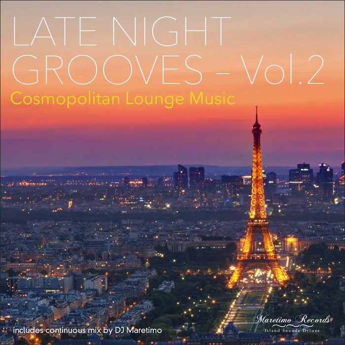 DJ MARETIMO/VARIOUS - Late Night Grooves Vol 2 (unmixed Tracks)