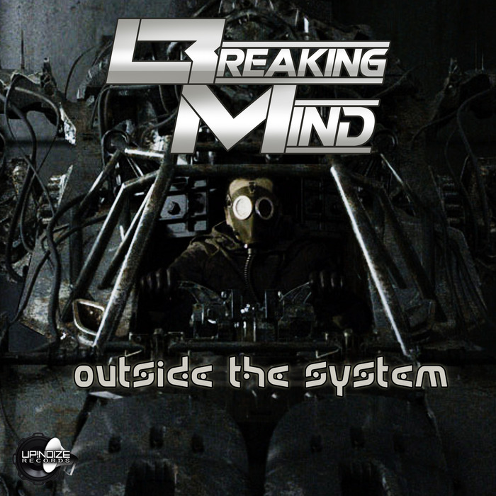 BREAKING MIND - Outside The System