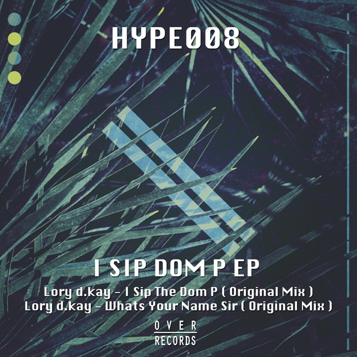 I Sip The Dom P By Lory D Kay On Mp3 Wav Flac Aiff Alac At Juno Download