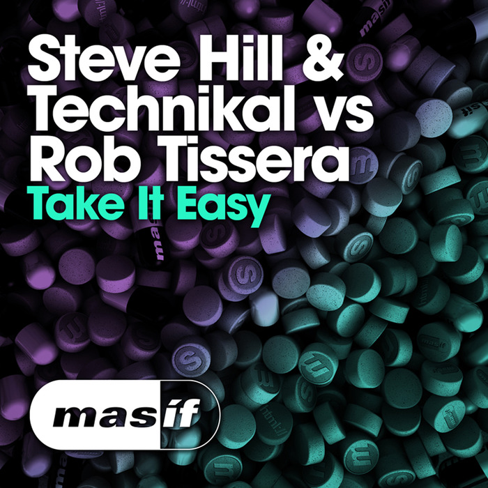 Steve Hill/Technikal/Rob Tissera - Take It Easy