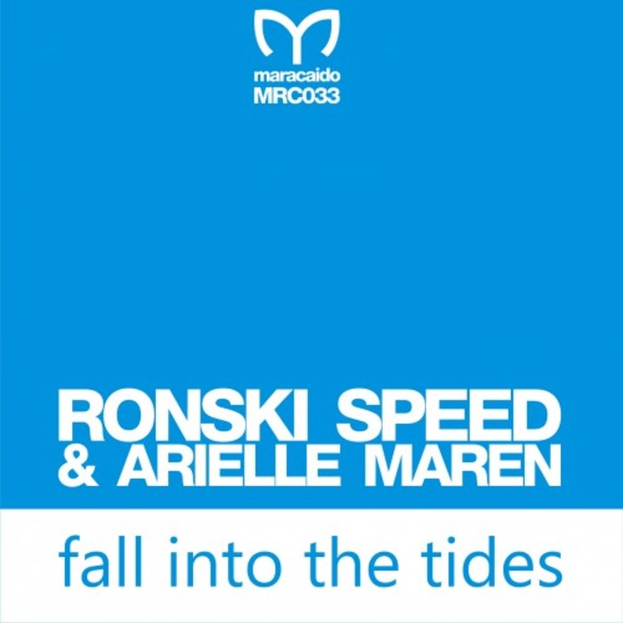 RONSKI SPEED/ARIELLE MAREN - Fall Into Tides
