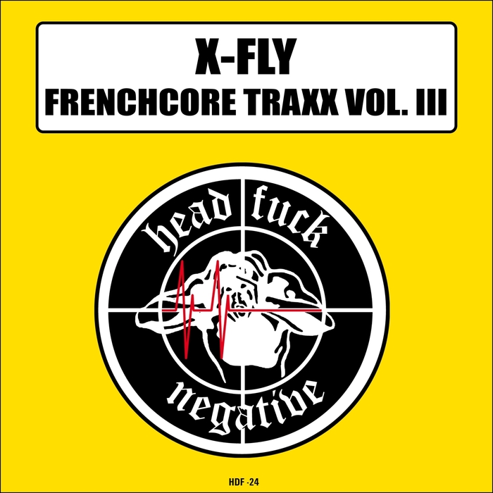 X FLY - Frenchcore Traxx Vol 3