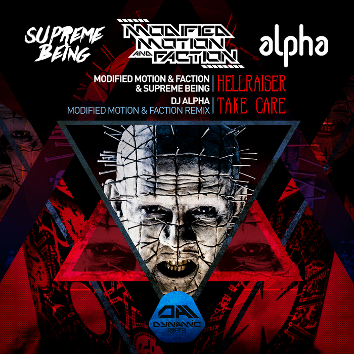 MODIFIED MOTION/FACTION/SUPREME BEING/DJ ALPHA - Hellraiser/Take Care