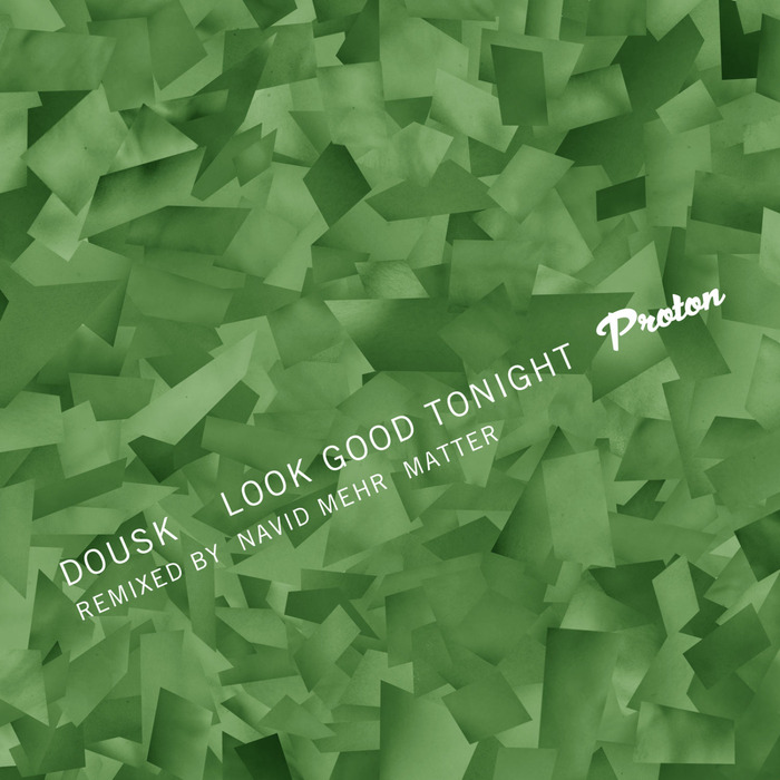 DOUSK - Look Good Tonight