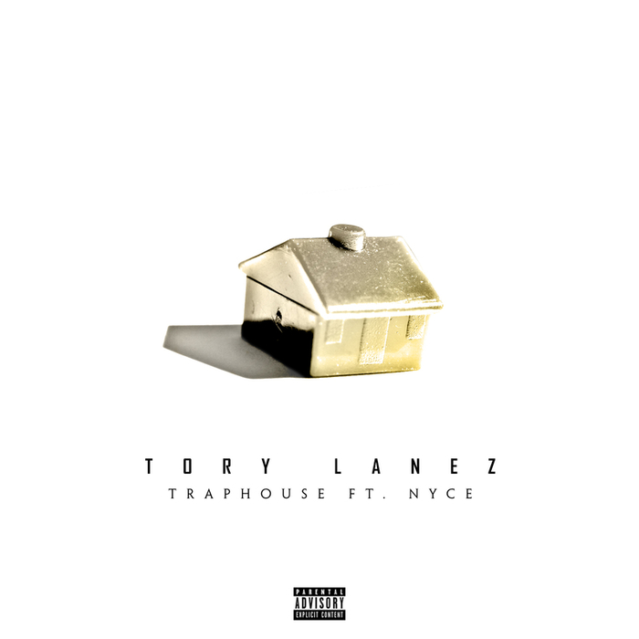 Traphouse (Explicit) By Tory Lanez/Nyce On MP3, WAV, FLAC, AIFF.