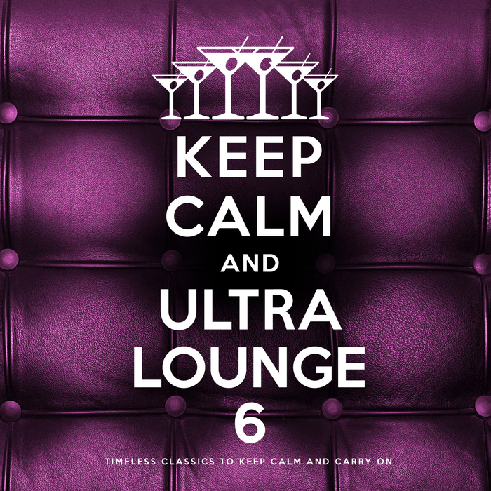 VARIOUS - Keep Calm & Ultra Lounge 6